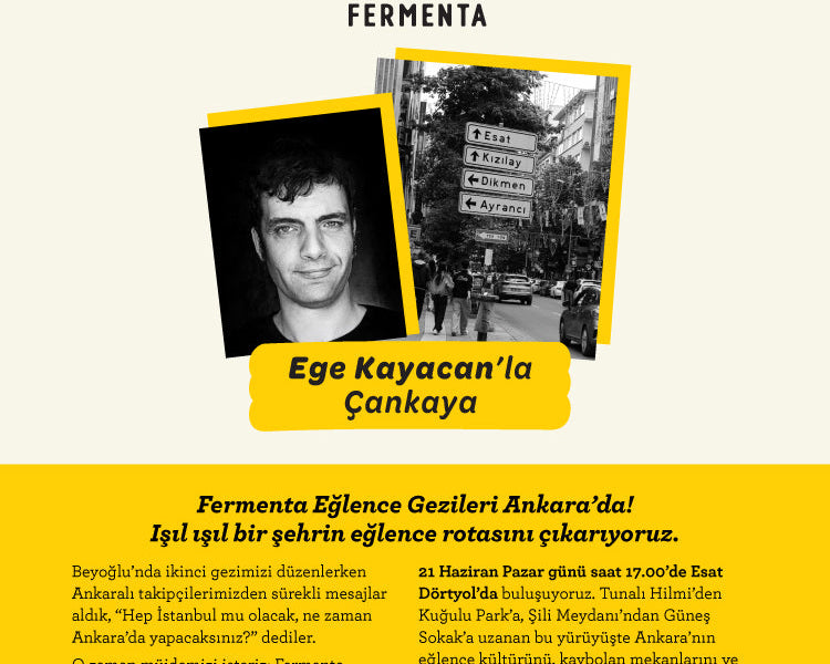 Fermenta Eğlence Gezileri Ankara’da!  Işıl ışıl bir şehrin eğlence rotasını çıkarıyoruz.