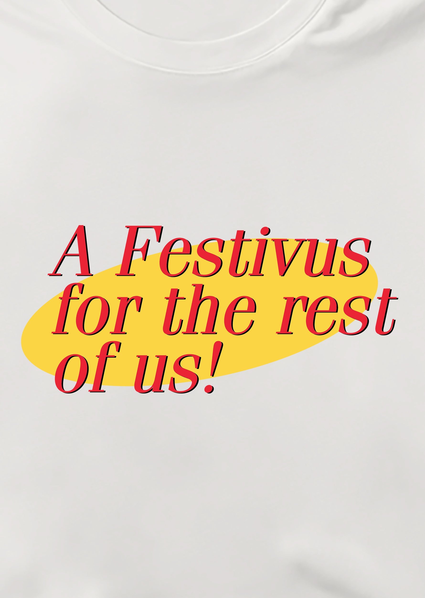 Festivus, Crop Tişört