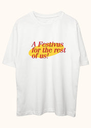 Festivus, Oversize Tişört