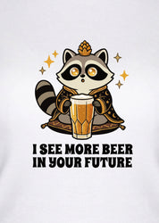 I see more beer in your future, Kadın Tişört