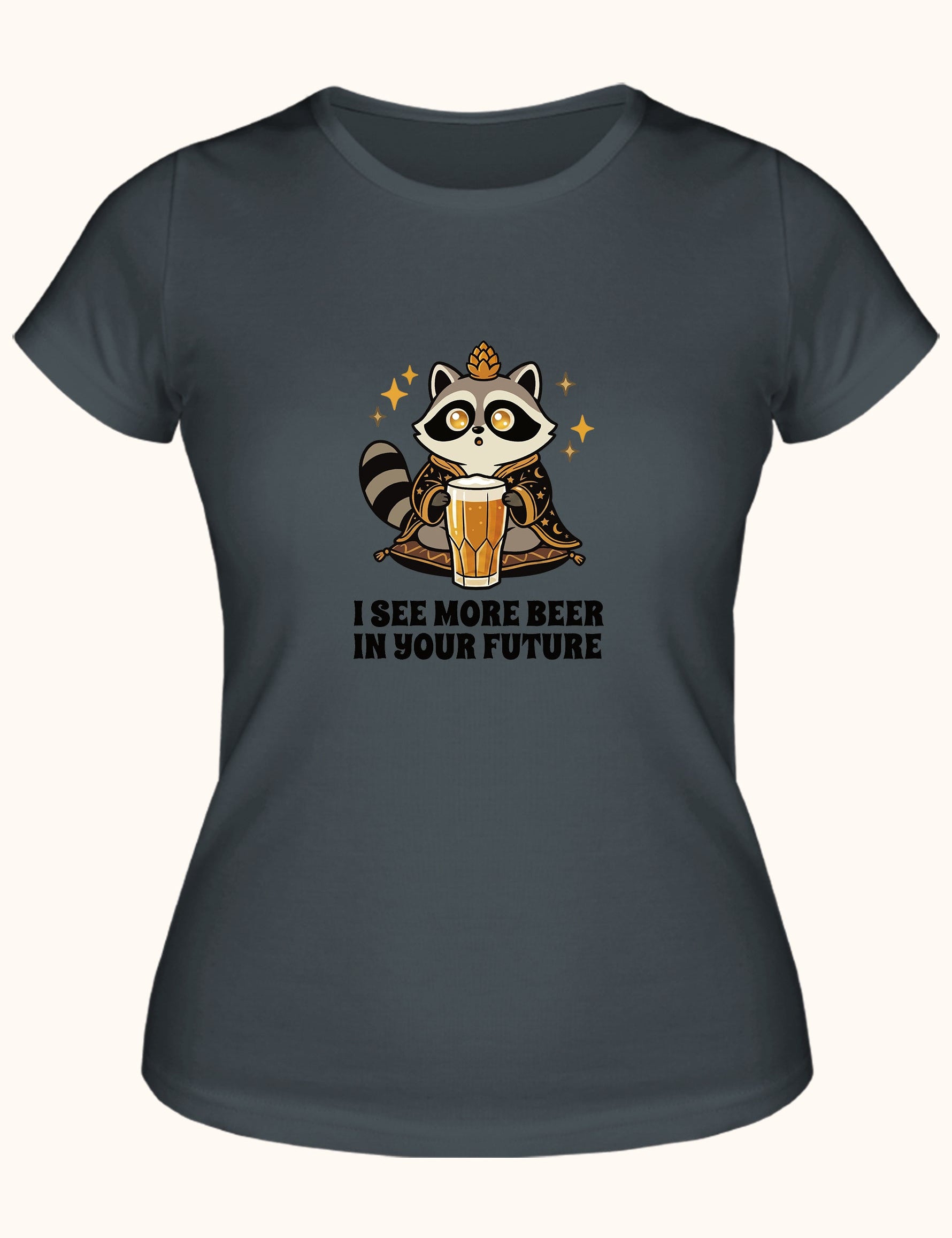 I see more beer in your future, Kadın Tişört