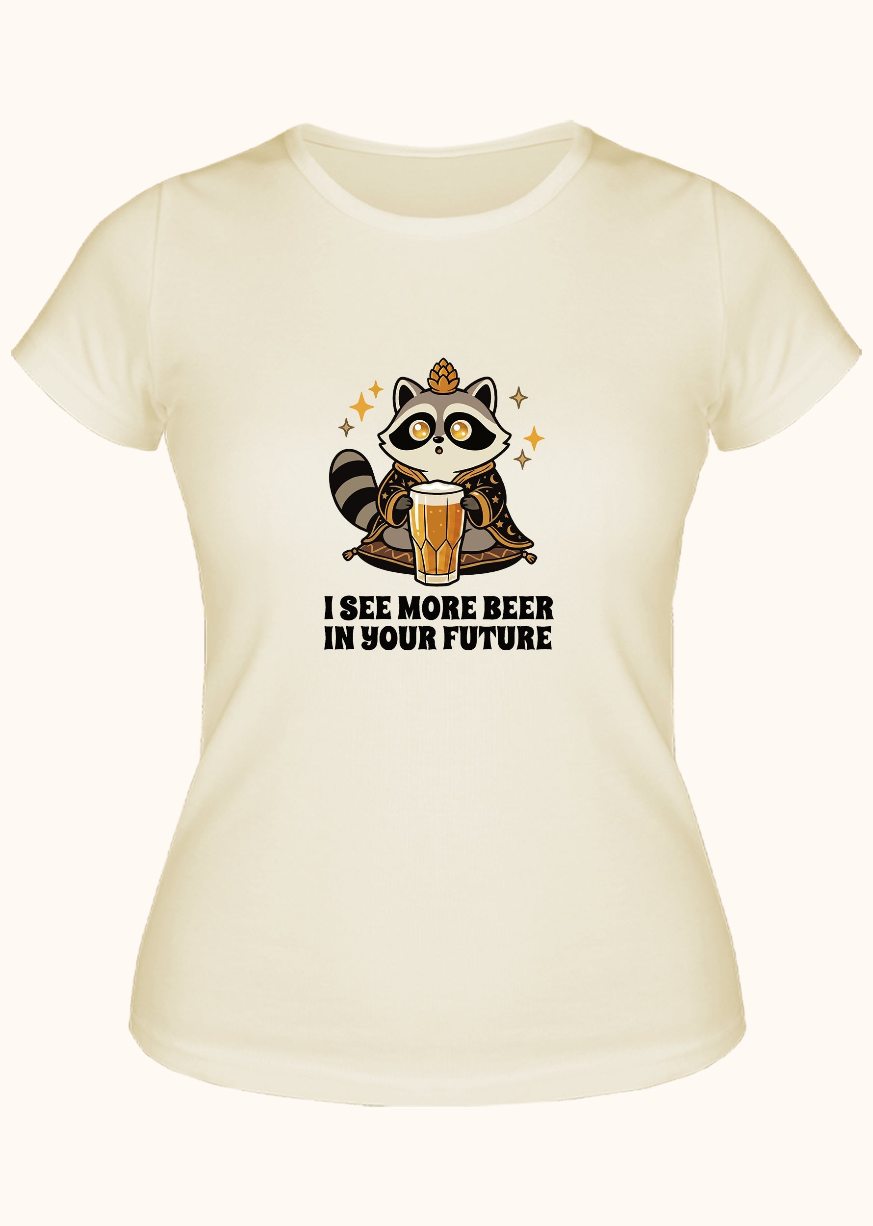 I see more beer in your future, Kadın Tişört