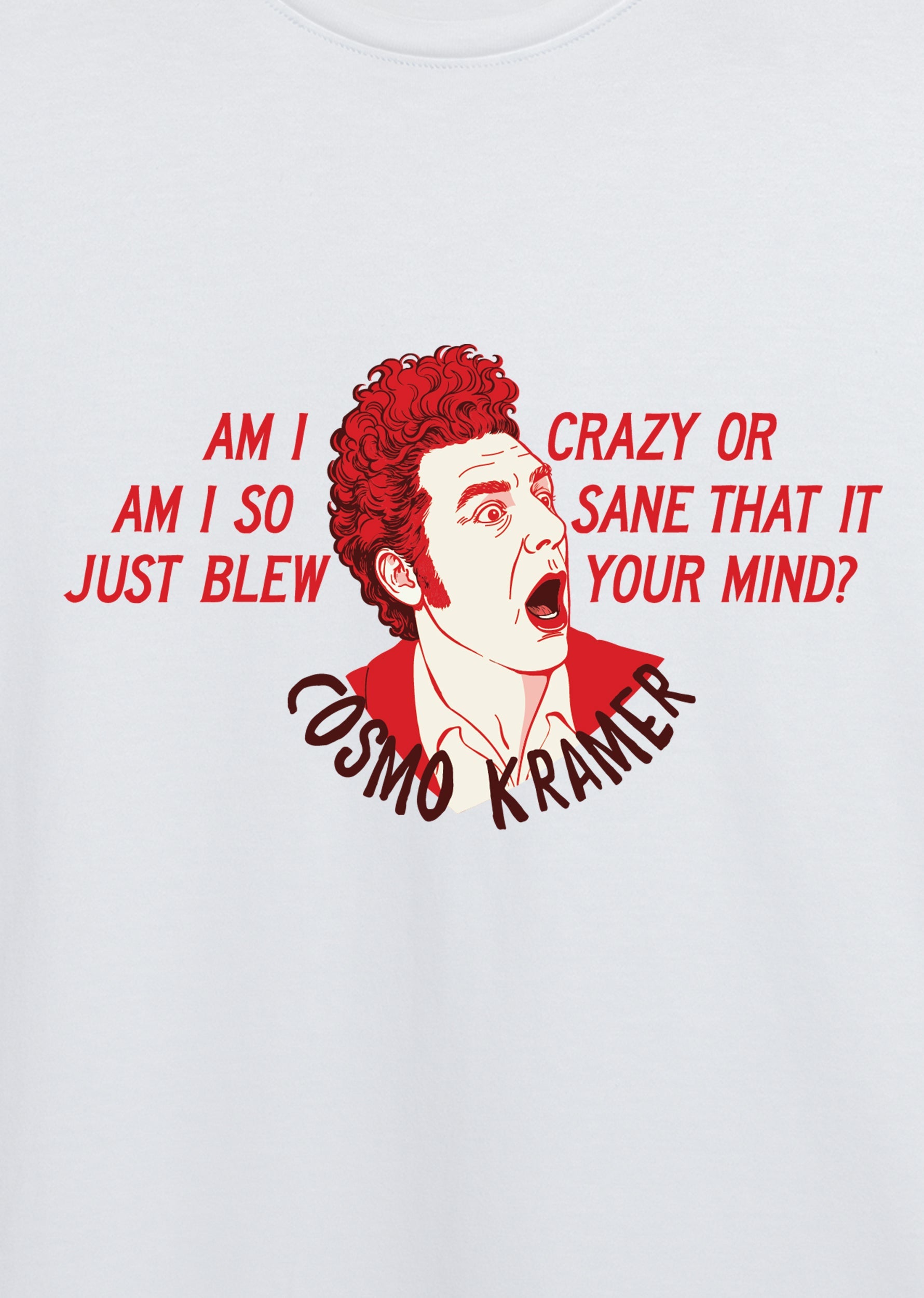 Kramer - Crazy or Sane, Erkek Tişört