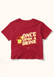 Once Upon a Drink, Crop Tişört