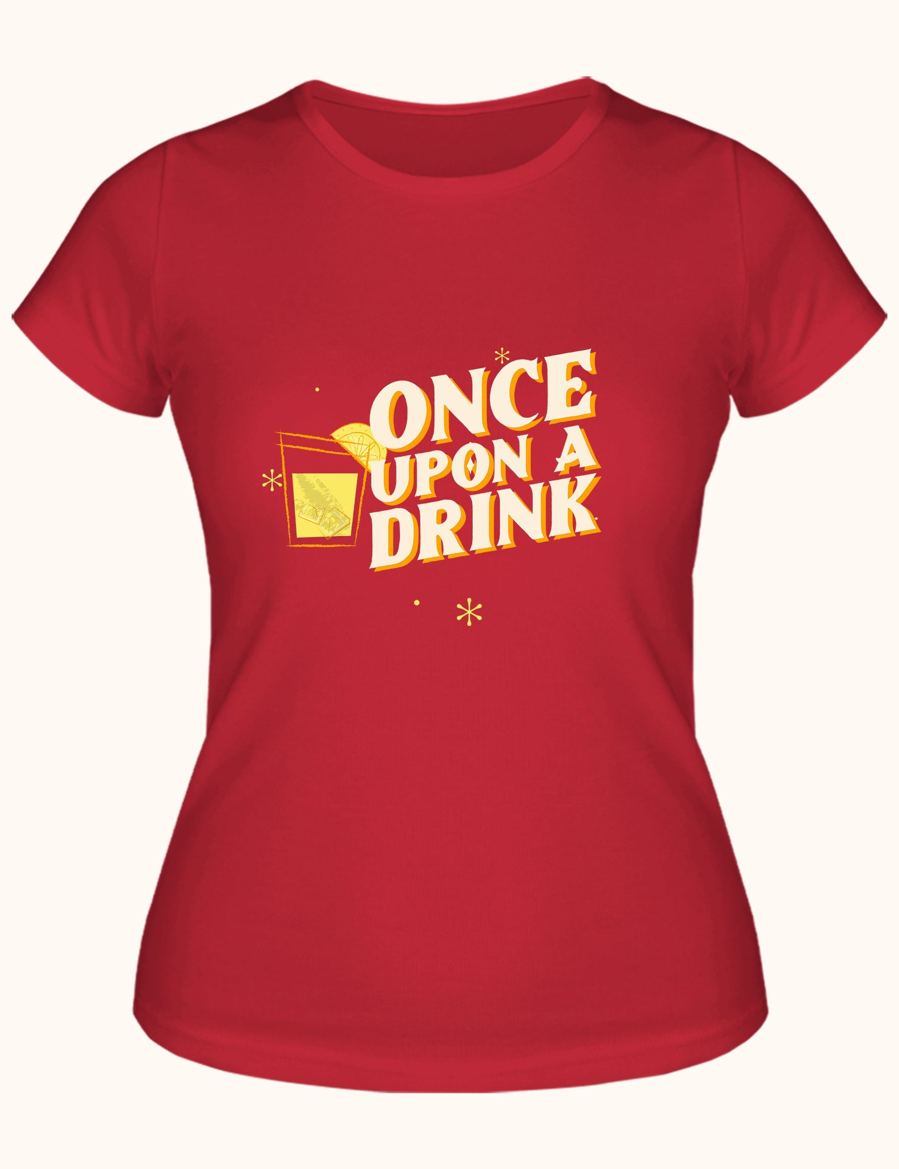Once Upon a Drink, Kadın Tişört