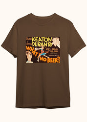 Ne! Bira yok mu?, Erkek Tişört