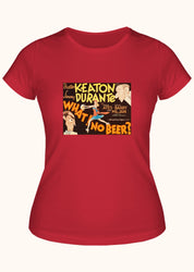 Ne! Bira yok mu?, Kadın Tişört