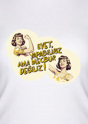 Zorunda mıyız?, Kadın Tişört